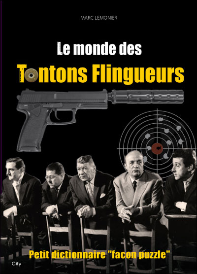 Le monde des tontons flingueurs 9782824602042