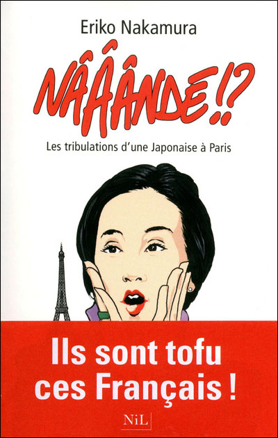 Naaande Tribulation d'une Japonaise à Paris | Montreal Addicts Blog