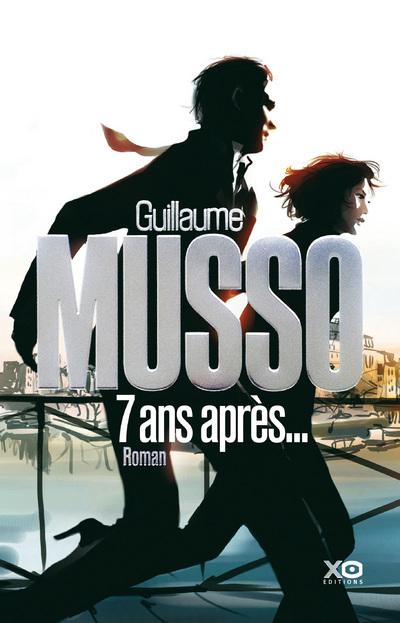 Guillaume Musso - 7 Ans Après