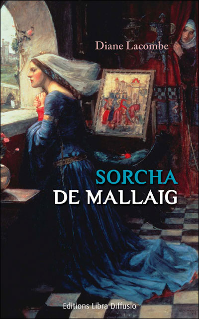 Tome 3 : Sorcha de Mallaig de Diane Lacombe 9782844925084