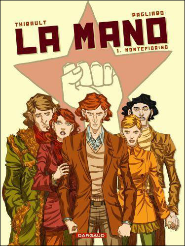 La mano, tome 1 : Montefiorino
