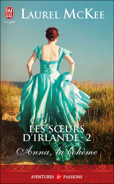 Les sœurs d'Irlande, tome 2 : Anna, la bohème 9782290040577