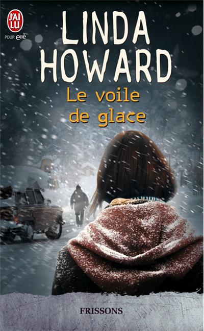 Le voile de glace de Linda Howard 9782290036228