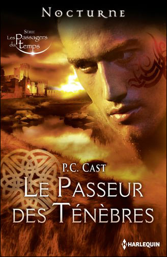 Les passagers du temps - Tome 3 : Le passeur des ténèbres de P.C. CAST 9782280246149
