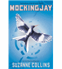 Mockingjay (The Final Book of The Hunger Games)
