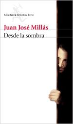 Descargar Desde la sombra - Libro firmado deJuan José Millás
