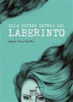 Descargar Ella estaba detrás del laberinto deJuan Pablo Meneses