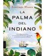 Descargar La palma del indiano deSantiago Blasco