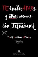 Descargar Terminamos y otros poemas sin terminar , Poesía contemporánea española del XIX al XXI deDavid Martínez (Rayden)