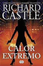 Descargar Calor extremo (Serie Castle 7) deRichard Castle