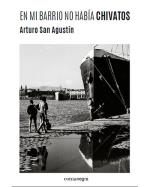 Descargar En mi barrio no había chivatos , Ciudades y provincias deArturo San Agustín