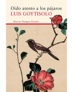Descargar Oído atento a los pájaros , Narrativa española deLuis Goytisolo