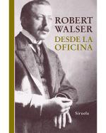 Descargar Desde la oficina , Narrativa extranjera deRobert Walser