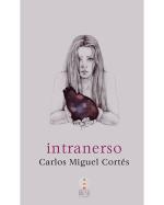 Descargar Intranerso , Poesía deCarlos Miguel Cortés (Turista En Tu Pelo