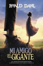 Descargar Mi amigo el gigante (el gran gigante bonachón) , Infantil 9 a 12 años - Literatura 9 a 12 años deRoald Dahl