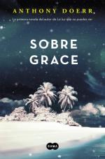 Descargar Sobre Grace , Narrativa extranjera deAnthony Doerr