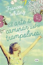 Descargar El arte de caminar sobre trampolines de