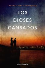 Descargar Los dioses cansados , Novela negra deAndrés Pérez Domínguez