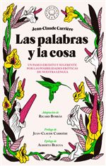 Descargar Las palabras y la cosa deJean-Claude Carrière