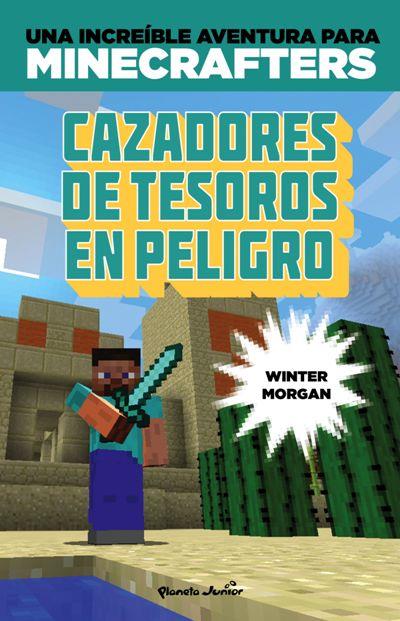 Minecraft. Cazadores de tesoros en peligro, Winter Morgan