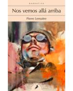 Descargar Nos vemos allá arriba , Literatura dePierre Lemaitre