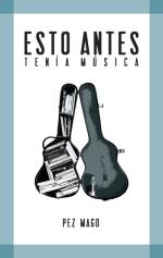 Descargar Esto antes tenía música dePez Mago