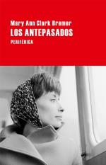Descargar Los antespasados deMary Ann Clark Bremer