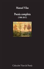 Descargar Poesía completa (1980-2015) , Poesía deManuel Vilas