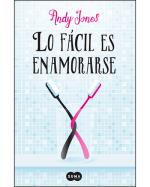 Descargar Lo fácil es enamorarse , Narrativa romántica deAndy Jones