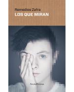 Descargar Los que miran deRemedios Zafra