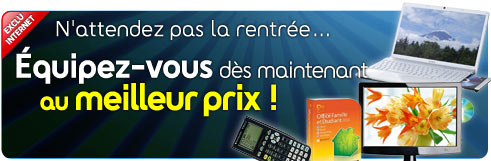 Equipez-vous d�s maintenant au meilleur prix !