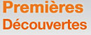 Premières découvertes