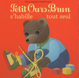 Petit Ours Brun s'habille tout seul