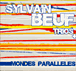 Sylvain Beuf&nbsp;-&nbsp;Mondes parallèles - Digipack