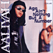 Aaliyah&nbsp;-&nbsp;Age ain't nothing but a number
