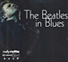 Rudy Rotta&nbsp;-&nbsp;Beatles in blues