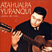 Atahulpa Yupanqui&nbsp;-&nbsp;Camino del India