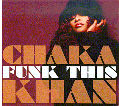 Chaka Khan&nbsp;-&nbsp;Funk this