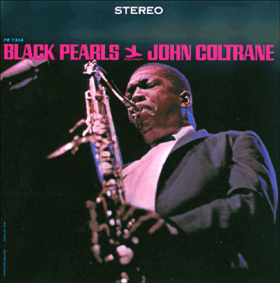 John Coltrane&nbsp;-&nbsp;Black pearls - Remasterisé