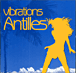 Zouk&nbsp;-&nbsp;Vibrations Antilles