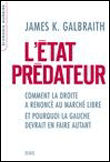 L'état prédateur&nbsp;-&nbsp;John Kenneth Galbraith