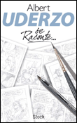 Uderzo se raconte&nbsp;-&nbsp;Albert Uderzo