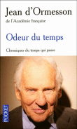 Odeur du temps&nbsp;-&nbsp;Jean D' Ormesson