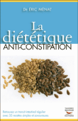 La diététique anti-constipation&nbsp;-&nbsp;Eric Ménat