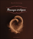 Massages érotiques&nbsp;-&nbsp;Maria M. Kettenring