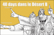 40 days dans le désert B