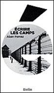 Ecrire les camps&nbsp;-&nbsp;Alain Parrau