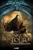 Chroniques de la tour, T1&nbsp;-&nbsp;Laura Gallego Garcia