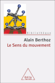 Le sens du mouvement&nbsp;-&nbsp;A. Berthoz