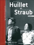 Danièle Huillet et Jean-Marie Straub  - Volume 1 - Période allemande